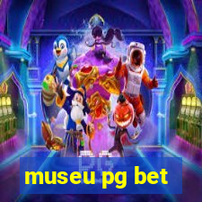 museu pg bet